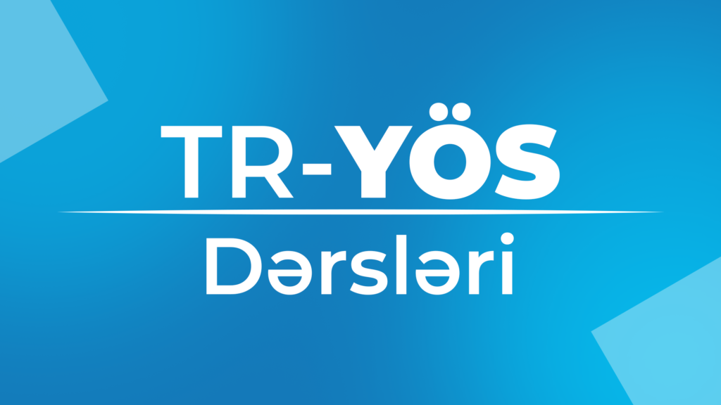 TR-YÖS Dərsləri